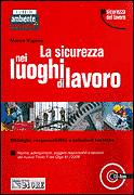 VIGONE MARCO, La sicurezza nei luoghi di lavoro