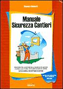 MAINARDI VINCENZO, Manuale sicurezza cantieri