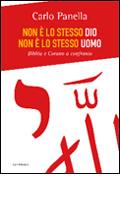 PANELLA CARLO, Non  lo stesso Dio non  lo stesso uomo