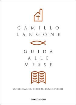 LANGONE CAMILLO, Guida alle messe