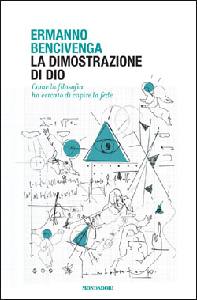 BENCIVENGA ERMANNO, la dimostrazione di dio