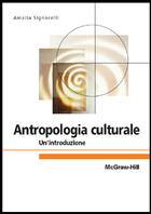 SIGNORELLI AMALIA, Antropologia culturale Una introduzione