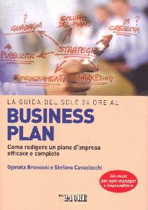 BRONCONI - CAVACIOCC, La guida del sole 24 ore al business plan
