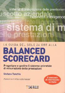 TONCHIA STEFANO, La guida del sole 24 ore alla balanced scorecard