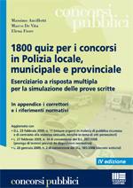 AA.VV., 1800 quiz per i concorsi in polizia locale........