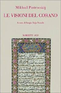 PIOTROVSIJ MIKHAIL, Le visioni del corano