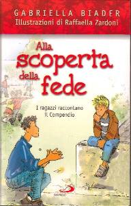 BIADER GABRIELLA, Alla scoperta della fede