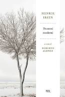 Ibsen Henrik, Drammi moderni