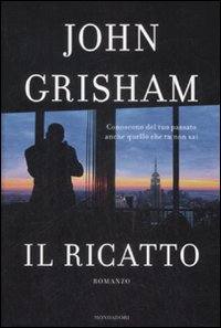 GRISHAM JOHN, il ricatto