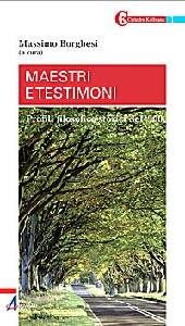 BORGHESI MASSIMO, Maestri e testimoni ... del 