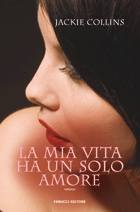 Collins Jackie, la mia vita ha un solo amore