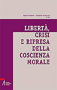 SIGNORE - SCARAFILE, Libert:crisi e ripresa della coscienza morale