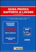 BONATI GABRIELE /ED, Guida pratica rapporto di lavoro 2009