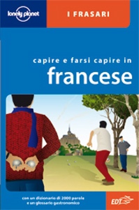 AA.VV., Francese. Capire e farsi capire - Frasario