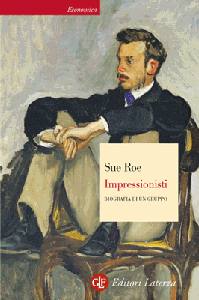 ROE SUE, Impressionisti  Biografia di un gruppo