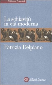 DELPIANO PATRIZIA, La schiavitu