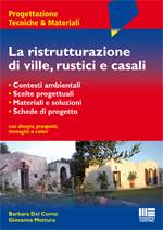 DEL CORNO - MOTTURA, La ristrutturazione di ville rustici e casali
