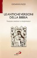 RIZZI GIOVANNI, Le antiche versioni della bibbia