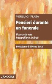 PLATA PIERLUIGI, Pensieri durante un funerale