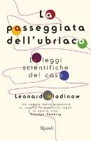 MLODINOW LEONARDO, La passeggiata dell