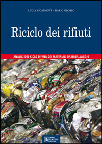 RIGAMONTI LUCIA, Riciclo dei rifiuti