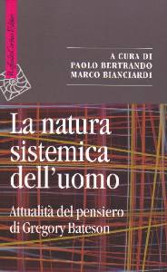 BERTRANDO BIANCIARDI, Natura sistemica dell