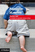 CARITAS ITALIANA, Famiglie in salita  Rapporto 2009