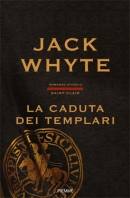 WHYTE JACK, la caduta dei templari