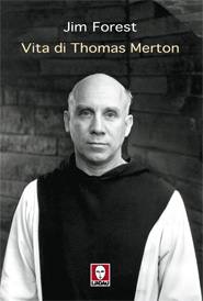 FOREST JIM, Vita di Thomas Merton