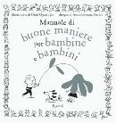 QUARENGHI - FERRARI, Manuale di buone maniere per bambine e bambini