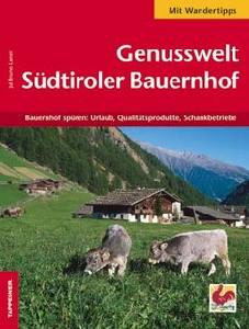LANER JUL, Alto Adige - Il maso giusto per ogni gusto