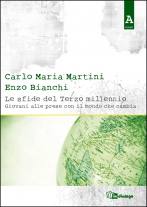 MARTINI - BIANCHI, Le sfide del terzo millennio