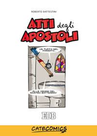 BATTESTINI ROBERTO, Atti degli apostoli    fumetti