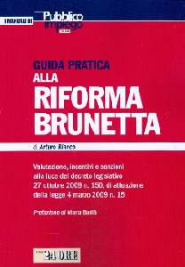 BIANCO ARTURO, Guida pratica alla riforma Brunetta