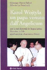 SALVATI  LO PRESTI, Karol Wojtyla un papa venuto dall