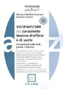 CANTISANI - GUZZO, Vademecum del consulente tecnico d