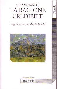 BIANCHI GIANNI, La ragione credibile