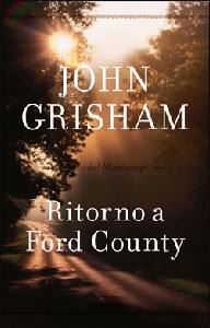 GRISHAM JOHN, Ritorno a Ford County