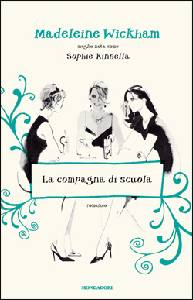 WICKHAM MADELEINE, La compagna di scuola