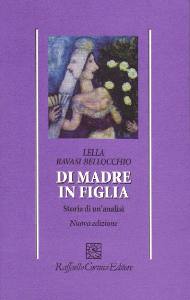 RAVASI LELLA, Di madre in figlia  Storia di un