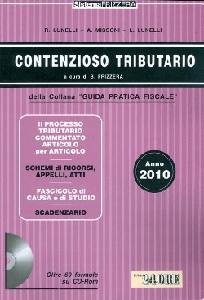 LUNELLI - MISSONI, Contenzioso Tributario 2010 (60 formule su cd-rom)