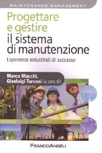 MACCHI - TURCONI, Progettare e gestire il sistema di manutenzione