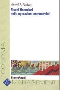 PAGLIACCI MARIO, Rischi finanziari nelle operazioni commerciali