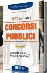 AA.VV., I test per tutti i concorsi pubblici