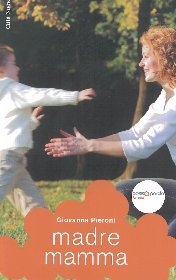 PIERONI GIOVANNA, Madre mamma
