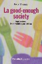 MAGRASSI PAOLO, Good-enough society