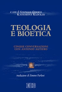 GOERTZ - KLOCKER, Teologia e bioetica
