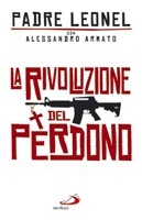 LEONEL - ARMATO, La rivoluzione del perdono