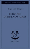 BORGES JORGE, Fervore di buenos aires