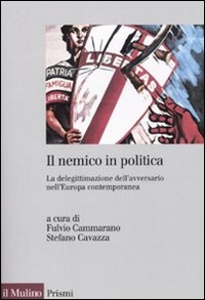 CAMMARANO - CAVAZZA, Il nemico in politica